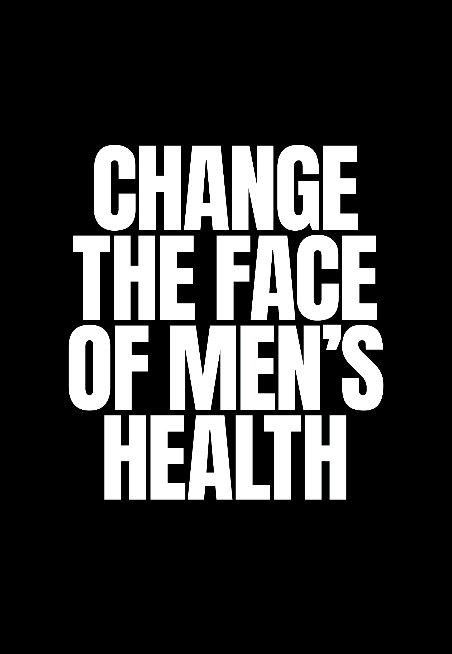 Change The Face Of Men's Health