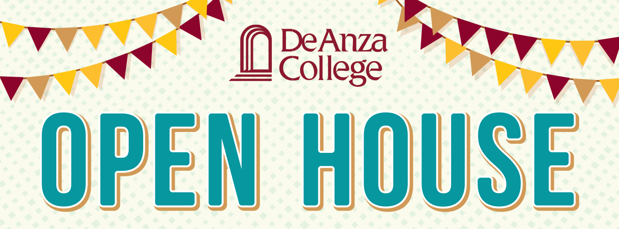 Spring Open House | De Anza College